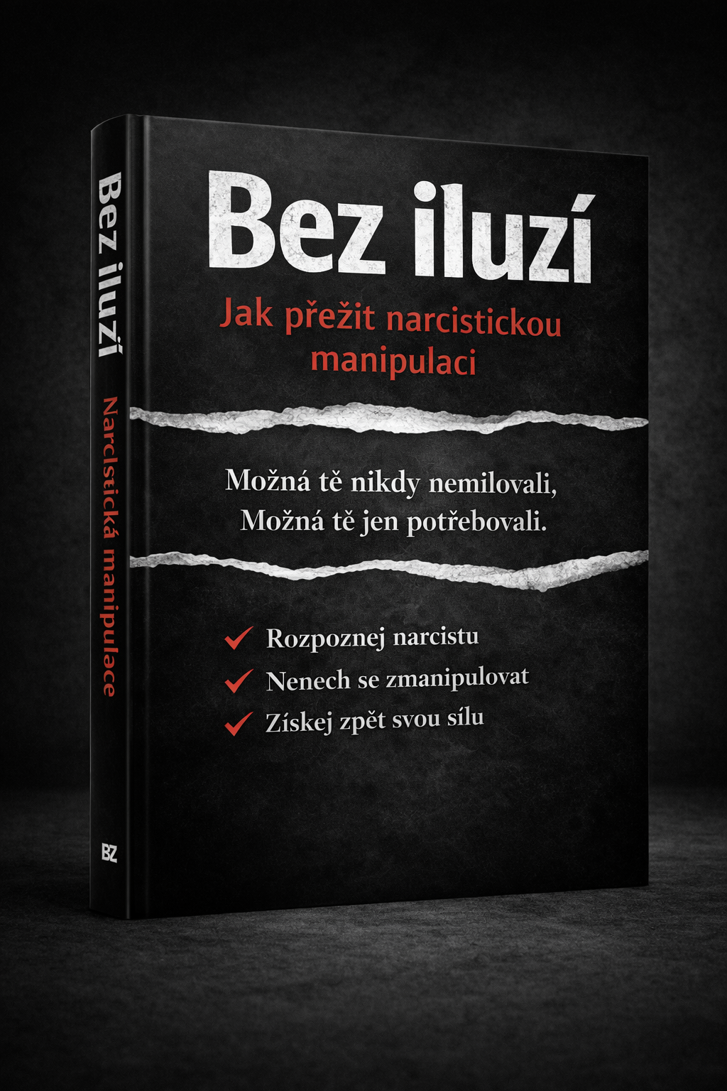 Bez iluzí – Jak přežít narcistickou manipulaci